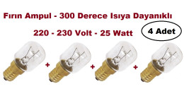 25 Watt Fırın Ampul 300 DERECE SICAKLIĞA DAYANIKLI Fırın Ampül 4 ADET 230 VOLT